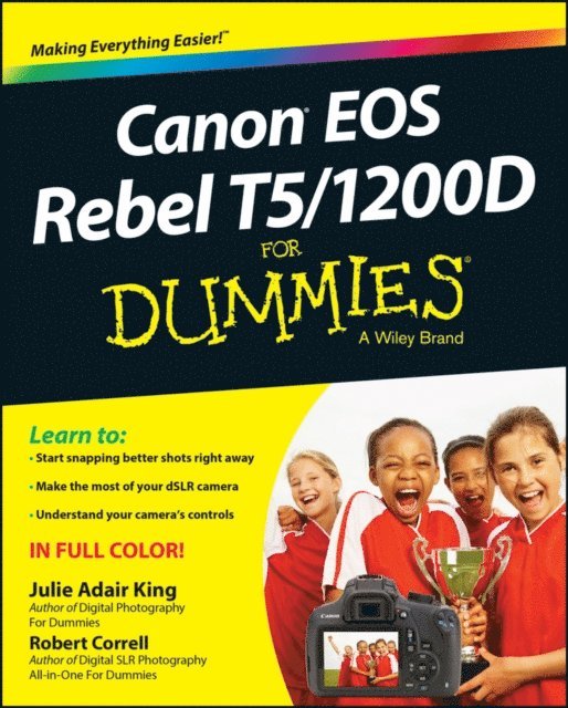 Robert Correll, Julie Adair King - Canon EOS Rebel T5/1200D For Dummies, E-bok