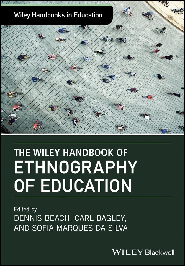 D Beach - Wiley Handbook of Ethnography of Education. Tillgänglighet: Tillfälligt slut