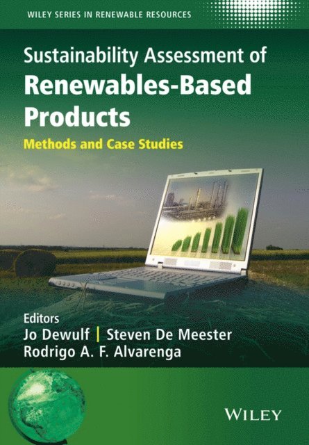 Rodrigo A. F. Alvarenga, Steven De Meester, Jo Dewulf - Sustainability Assessment of Renewables-Based Products, E-bok