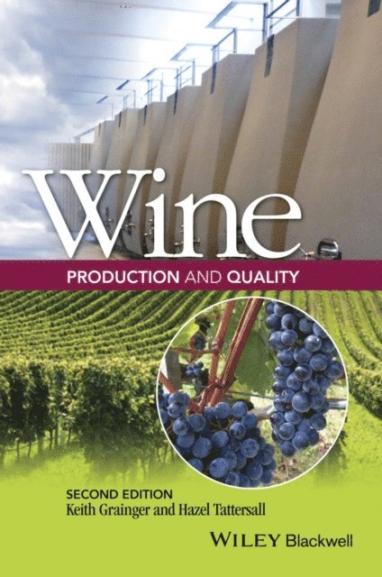 Hazel Tattersall, Keith Grainger - Wine Production and Quality, E-bok