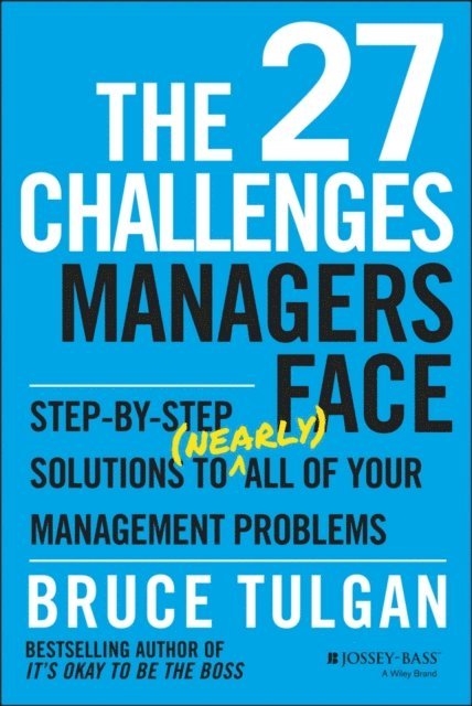 Bruce Tulgan - 27 Challenges Managers Face, E-bok