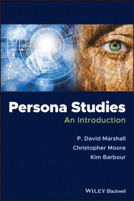 Kim Barbour, Christopher Moore, P. David Marshall - Persona Studies, E-bok