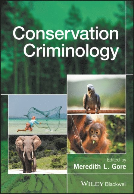 Meredith L. Gore - Conservation Criminology, E-bok