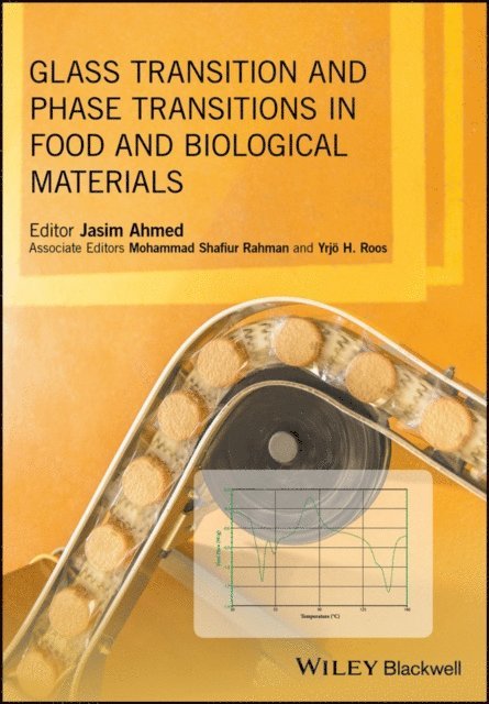 Jasim Ahmed - Glass Transition and Phase Transitions in Food and Biological Materials, E-bok