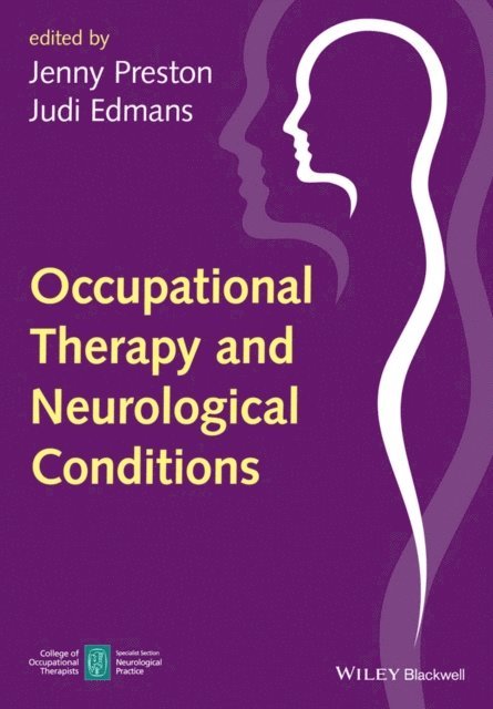 Judi Edmans, Jenny Preston - Occupational Therapy and Neurological Conditions, E-bok