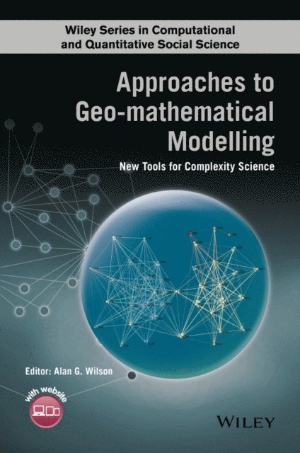 Alan G. Wilson - Approaches to Geo-mathematical Modelling, E-bok