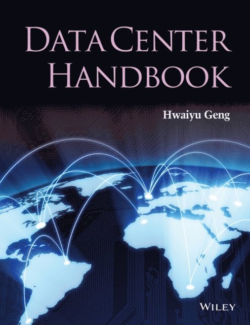 Hwaiyu Geng - Data Center Handbook, E-bok