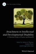 Attachment in Intellectual and Developmental Disability - A Clinician's Guide to Practice and Research