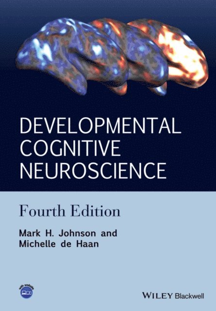 Michelle D. H. de Haan, Mark H. Johnson - Developmental Cognitive Neuroscience, E-bok