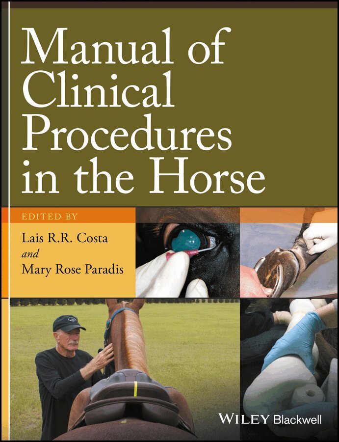 L Costa - Manual of Clinical Procedures in the Horse. Tillgänglighet: Tillfälligt slut