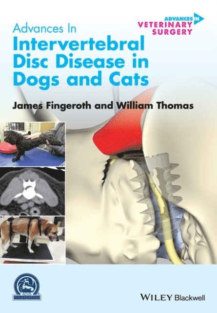 William Thomas, James Fingeroth - Advances in Intervertebral Disc Disease in Dogs and Cats, E-bok