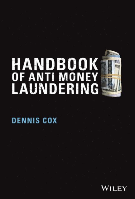 Dennis Cox - Handbook of Anti-Money Laundering, E-bok
