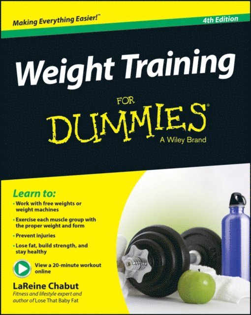 LaReine Chabut - Weight Training For Dummies, E-bok