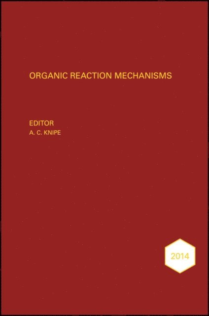 A. C. Knipe - Organic Reaction Mechanisms 2014, E-bok