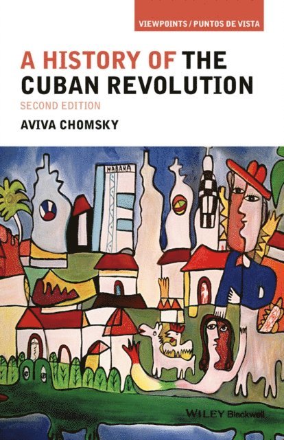 Aviva Chomsky - History of the Cuban Revolution, E-bok
