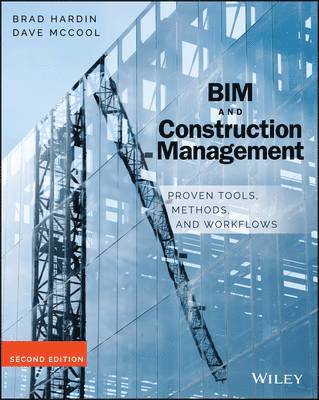 BIM and Construction Management av Brad Hardin, Dave McCool, Dave McCool