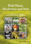 Wild Plants, Mushrooms and Nuts