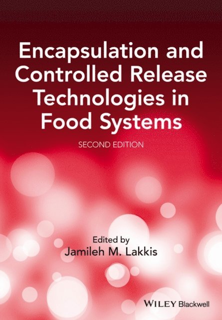 Jamileh M. Lakkis - Encapsulation and Controlled Release Technologies in Food Systems, E-bok