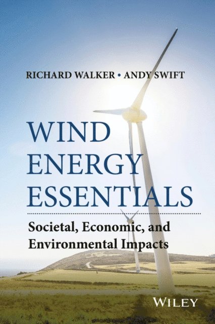 Andrew Swift, Richard P. Walker - Wind Energy Essentials, E-bok