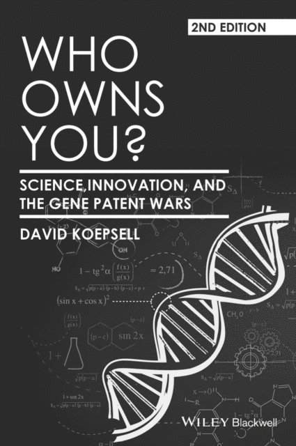 David Koepsell - Who Owns You?, E-bok