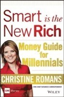 Christine Romans - Smart is the New Rich, Inbunden