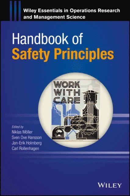 Carl Rollenhagen, Jan-Erik Holmberg, Sven Ove Hansson, Niklas M ller - Handbook of Safety Principles, E-bok