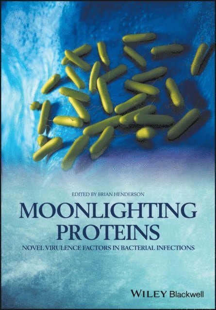 Brian Henderson - Moonlighting Proteins, E-bok