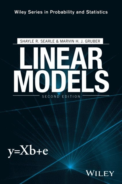 Marvin H. J. Gruber, Shayle R. Searle - Linear Models, E-bok