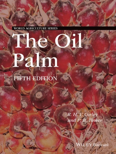 P. B. H. Tinker, R. H. V. Corley - Oil Palm, E-bok