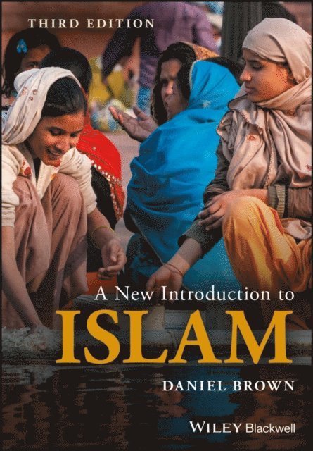 Daniel W. Brown - New Introduction to Islam, E-bok