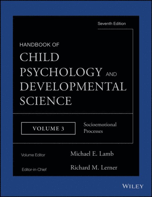 Handbook of Child Psychology and Developmental Science, Socioemotional Processes, E-bok