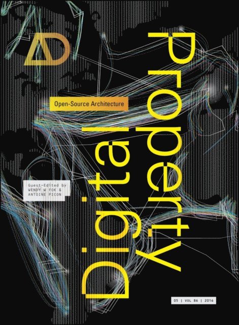 Antoine Picon, Wendy W. Fok - Digital Property, E-bok