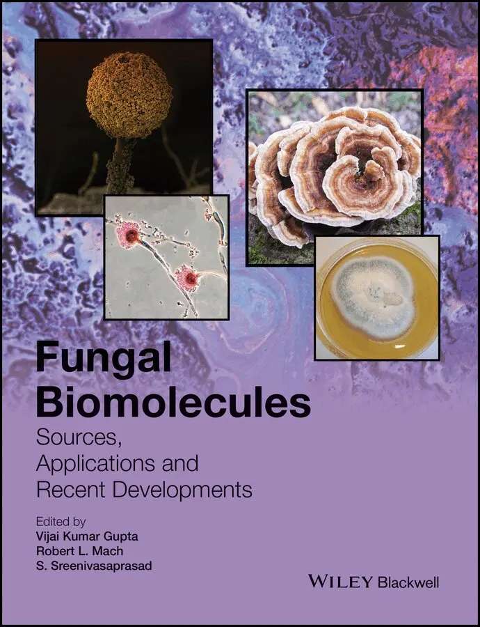 VK Gupta - Fungal Biomolecules – Sources, Applications and Recent Developments. Tillgänglighet: Tillfälligt slut