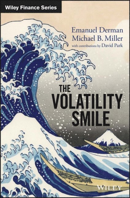 Michael B. Miller, Emanuel Derman - Volatility Smile, E-bok