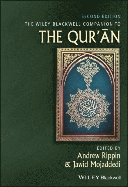 Jawid Mojaddedi, Andrew Rippin - Wiley Blackwell Companion to the Qur'an, E-bok