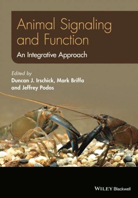 Jeffrey Podos, Mark Briffa, Duncan J. Irschick - Animal Signaling and Function, E-bok