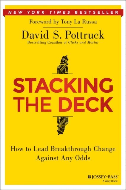 David S. Pottruck - Stacking the Deck, E-bok