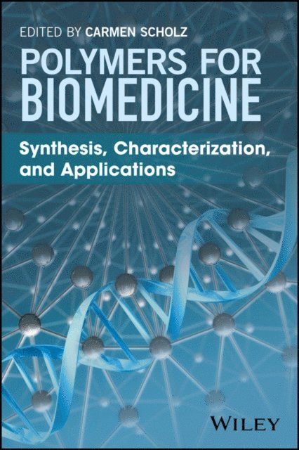 Carmen Scholz - Polymers for Biomedicine, E-bok