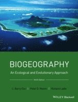 C. Barry Cox, Peter D. Moore, Richard J. Ladle - Biogeography, Häftad