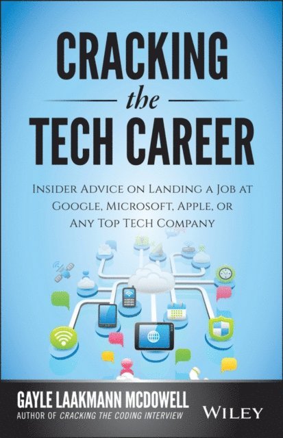Gayle Laakmann McDowell - Cracking the Tech Career, E-bok