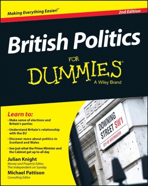 Michael Pattison, Julian Knight - British Politics For Dummies, E-bok