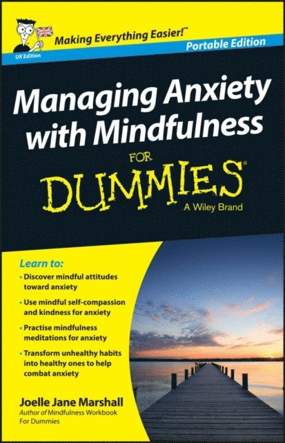 Joelle Jane Marshall - Managing Anxiety with Mindfulness For Dummies, E-bok