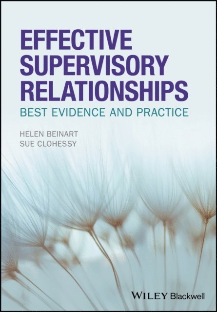Susan Clohessy, Helen Beinart - Effective Supervisory Relationships, E-bok