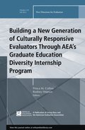 Building a New Generation of Culturally Responsive Evaluators Through AEA's Graduate Education Diversity Internship Program