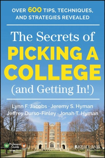 Jonah T. Hyman, Jeffrey Durso-Finley, Jeremy S. Hyman, Lynn F. Jacobs - Secrets of Picking a College (and Getting In!), E-bok