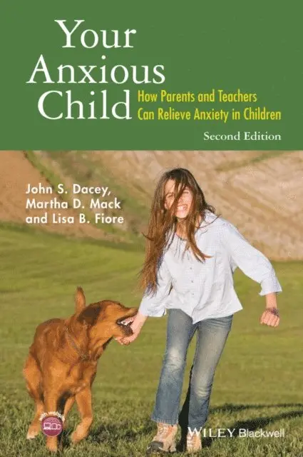 Lisa B. Fiore, Martha D. Mack, John S. Dacey - Your Anxious Child, E-bok. Tillgänglighet: Lägg i varukorg