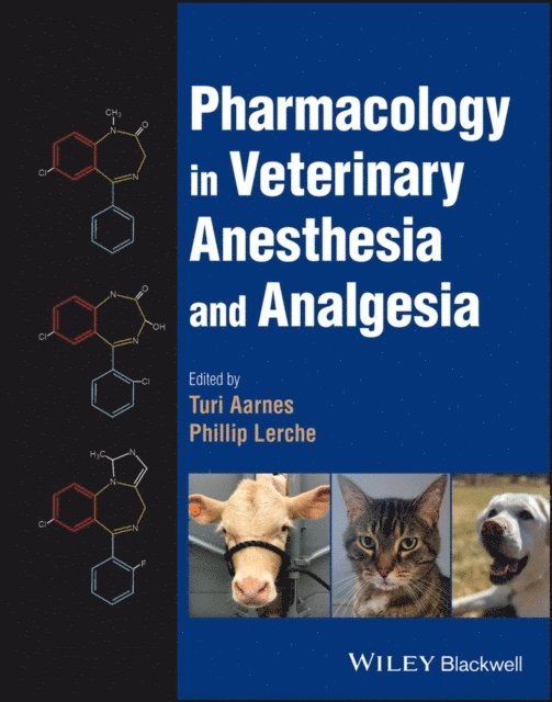 Phillip Lerche, Turi Aarnes - Pharmacology in Veterinary Anesthesia and Analgesia, E-bok