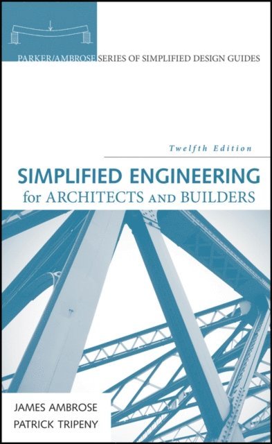 Patrick Tripeny, James Ambrose - Simplified Engineering for Architects and Builders, E-bok