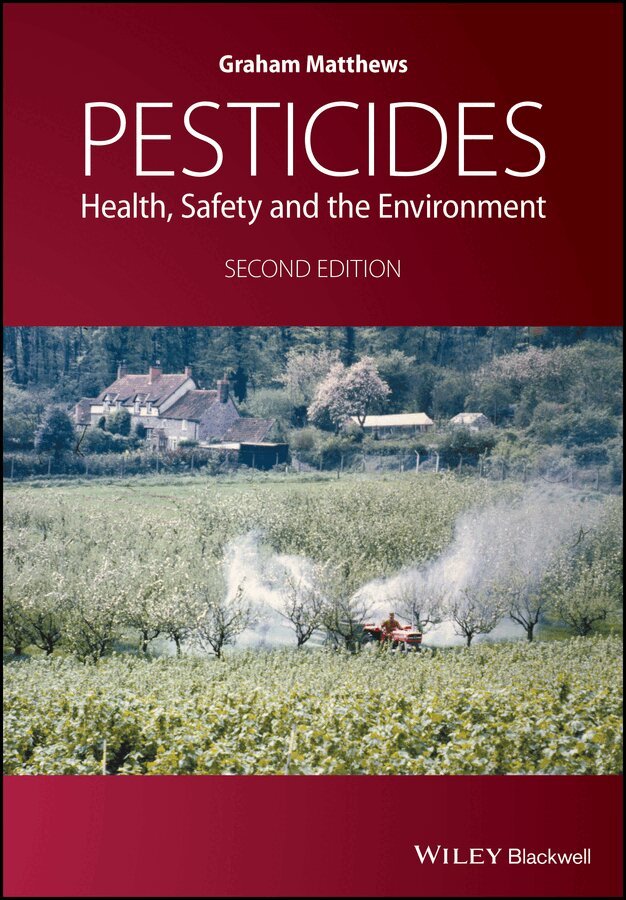 G Matthews - Pesticides – Health, Safety and the Environment 2e. Tillgänglighet: Tillfälligt slut