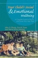 John S. Dacey, Lisa B. Fiore, Steven Brion-Meisels - Your Child's Social and Emotional Well-Being, Inbunden. Tillgänglighet: Tillfälligt slut